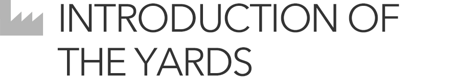 INTRODUCTION OF THE YARDS